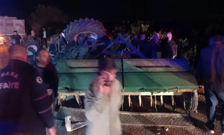 Adana’da Traktör, Otomobil ve Kamyon Çarpıştı