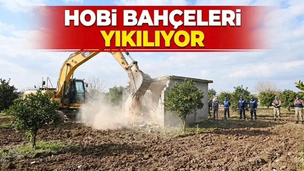 Adana'da Kaçak Hobi Bahçelerinin Yıkımına Başlandı..
