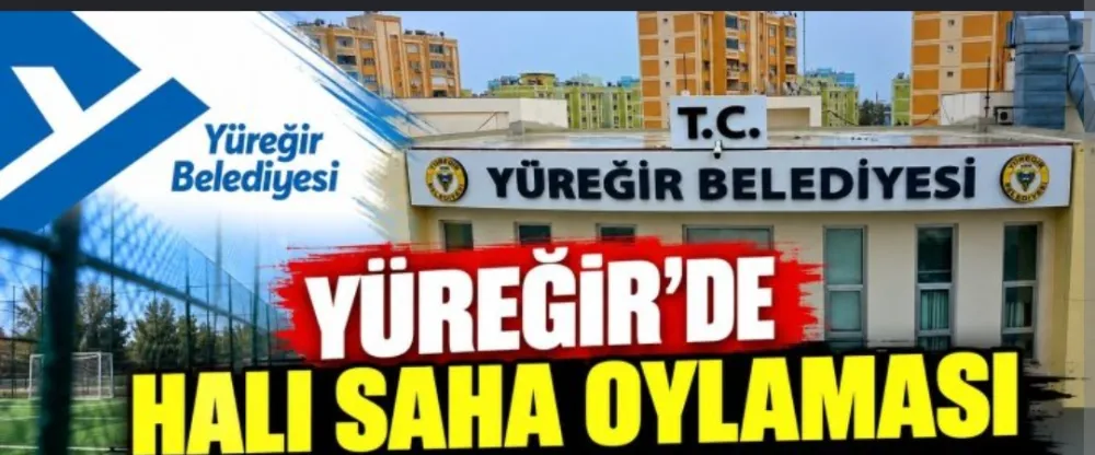 Yüreğir Belediyesi Meclisinde Halı Saha Oylaması Yapıldı...